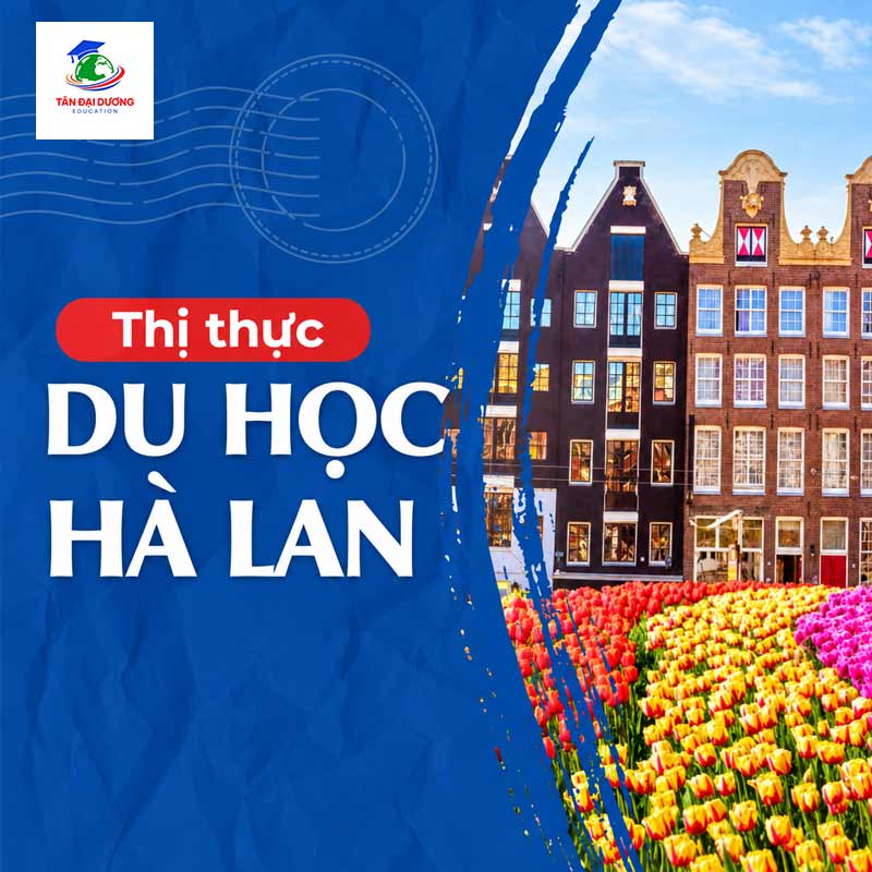Thị thực du học Hà Lan