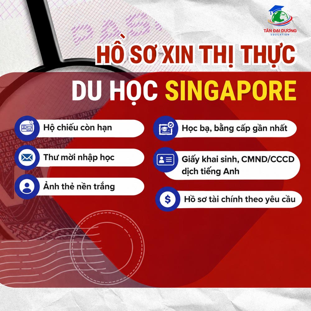 Hồ sơ xin thị thực du học Singapore