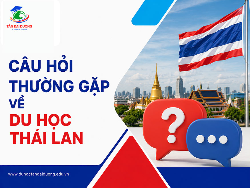 Câu hỏi thường gặp về du học Thái Lan