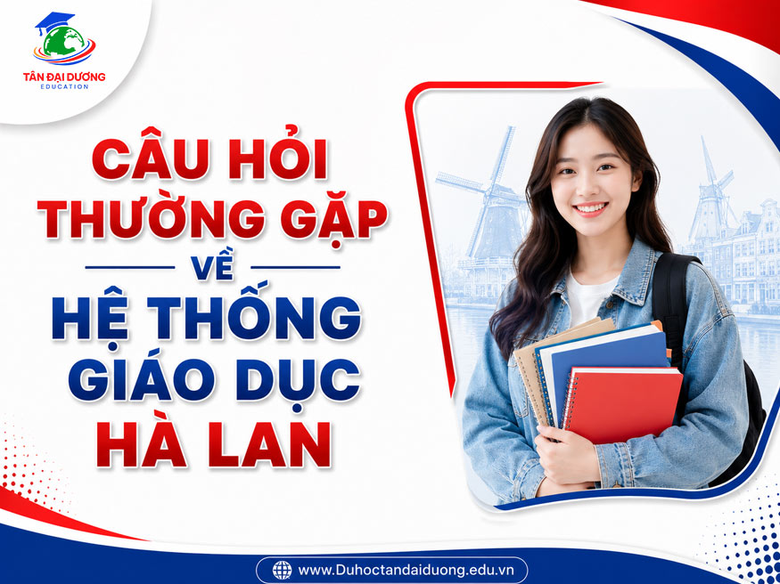 Câu hỏi thường gặp về hệ thống giáo dục Hà Lan