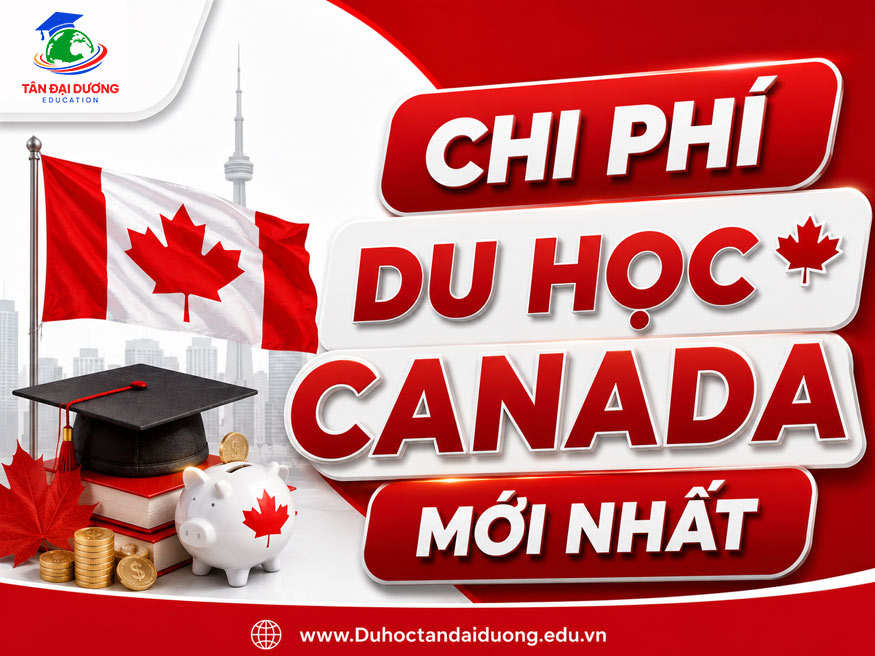 Chi phí du học Canada mới nhất