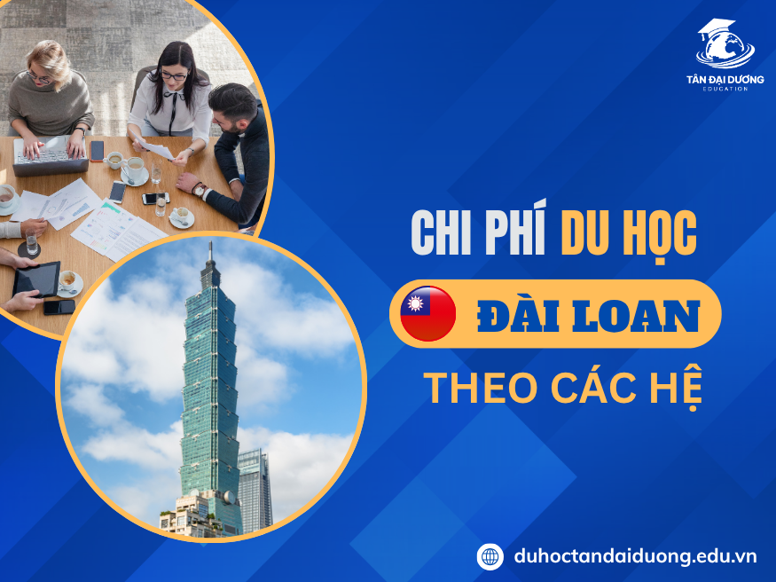 Chi phí du học Đài Loan theo các hệ