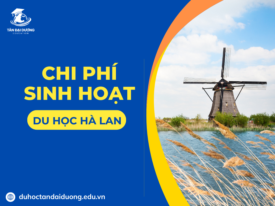 Chi phí du học Hà Lan về chi phí sinh hoạt