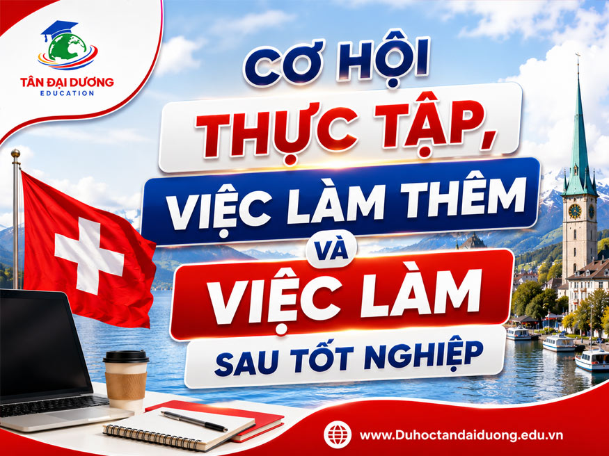 Cơ hội thực tập, việc làm thêm và việc làm sau tốt nghiệp