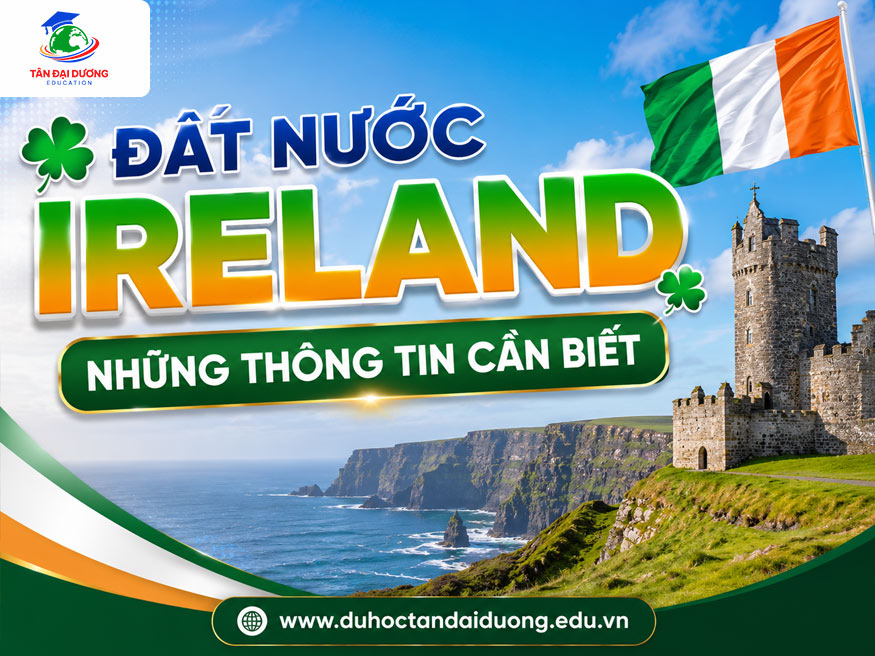 Đất nước Ireland: Những thông tin cần biết