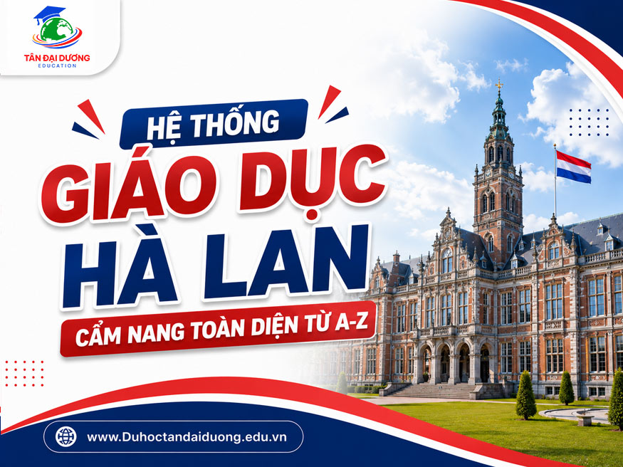 Hệ thống giáo dục Hà Lan: Cẩm nang toàn diện từ A-Z
