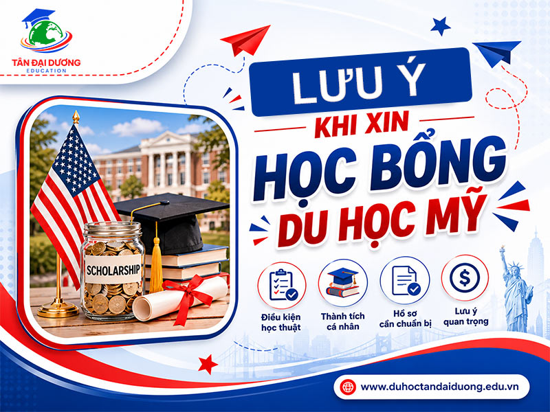 Những lưu ý khi xin học bổng du học Mỹ