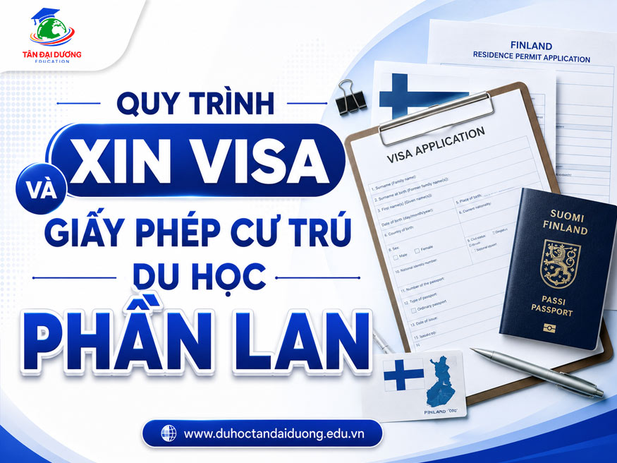 Quy trình xin visa và giấy phép cư trú du học Phần Lan