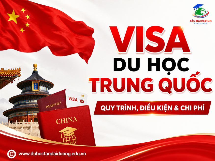 Visa du học Trung Quốc: Quy trình, Điều kiện & Chi phí
