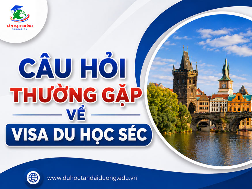 Câu hỏi thường gặp về visa du học Séc