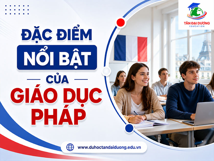 Hệ thống giáo dục Pháp có những đặc điểm độc đáo so với nhiều quốc gia khác