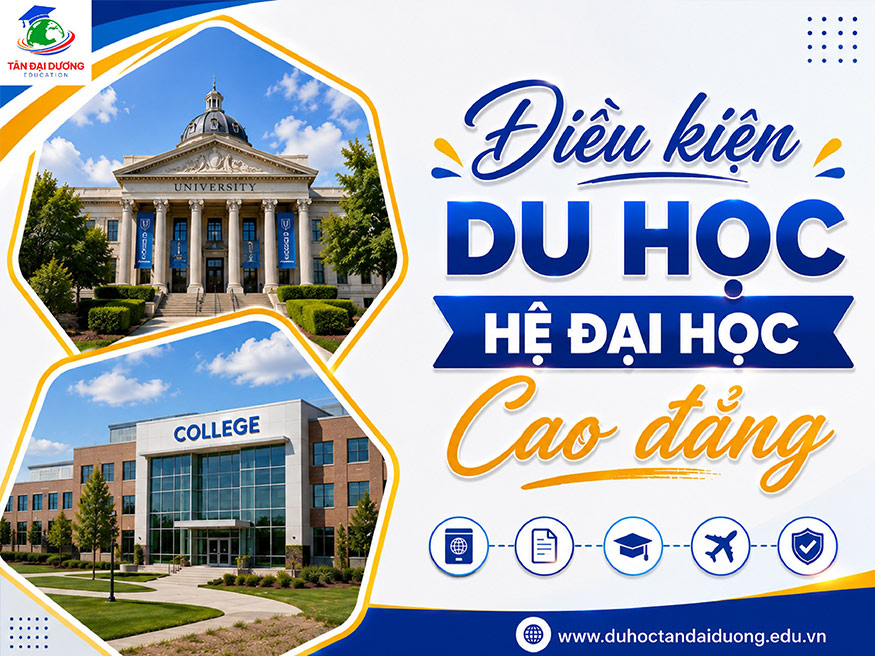 Điều kiện du học hệ Đại học, Cao đẳng
