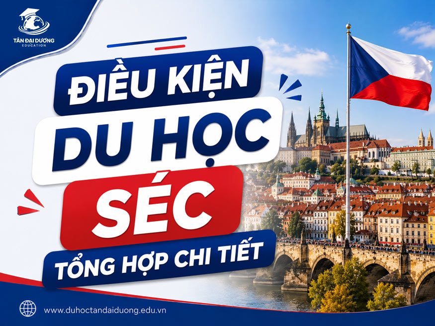 Điều kiện du học Séc: Tổng hợp chi tiết