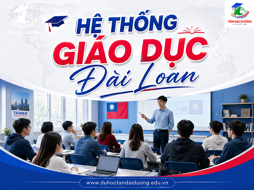 Hệ thống giáo dục Đài Loan: Tổng hợp thông tin cần biết