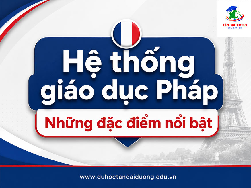 Hệ thống giáo dục Pháp: Những đặc điểm nổi bật