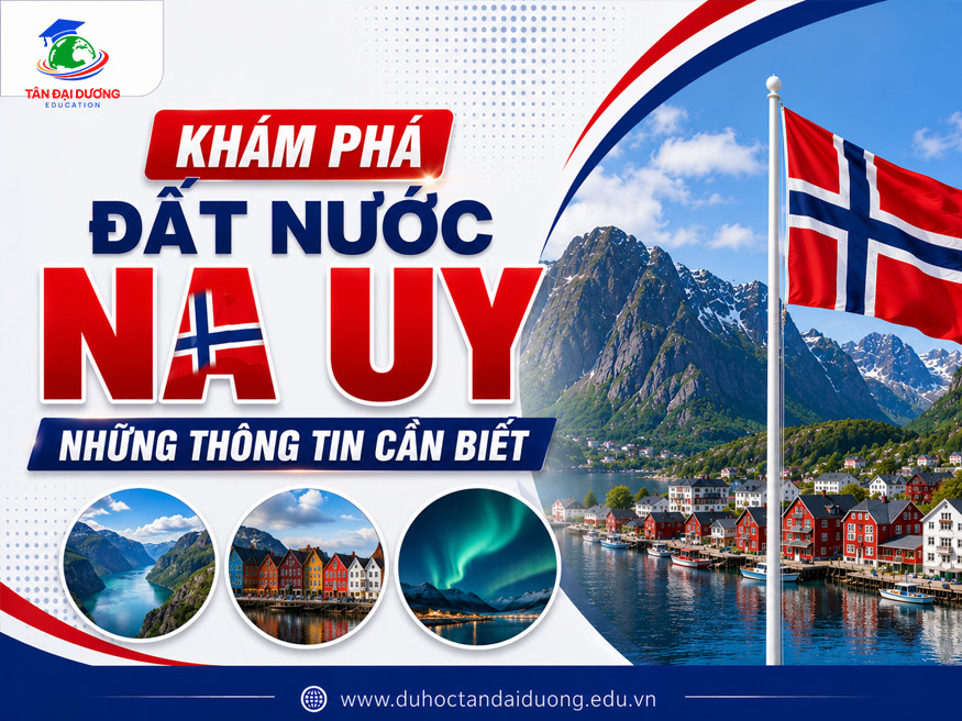 Khám phá đất nước Na Uy: Những thông tin cần biết
