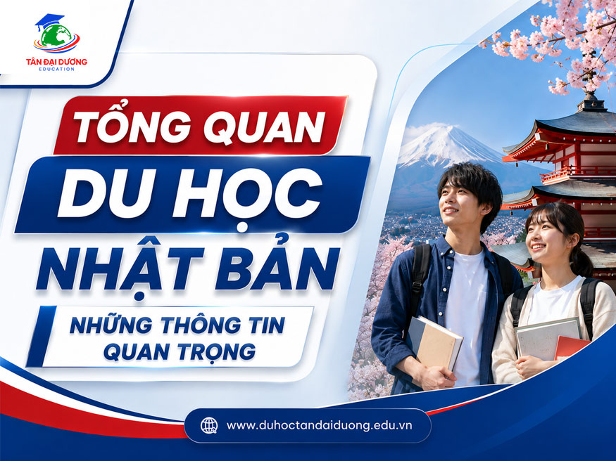 Tổng quan du học Nhật Bản: Những thông tin quan trọng