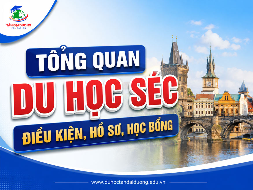 Tổng quan du học Séc: Điều kiện, Hồ sơ, Học bổng