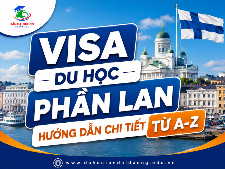 Visa du học Phần Lan: Hướng dẫn chi tiết từ A-Z