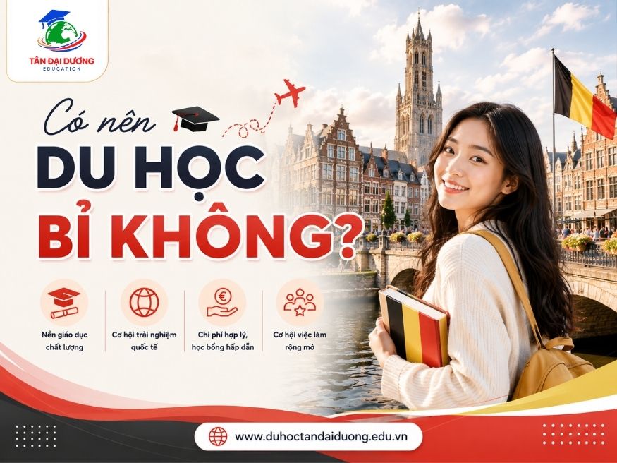 Có nên du học Bỉ không? Cơ hội, chi phí