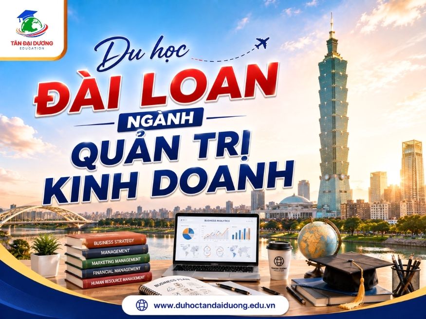 Tổng quan ngành quản trị kinh doanh tại Đài Loan