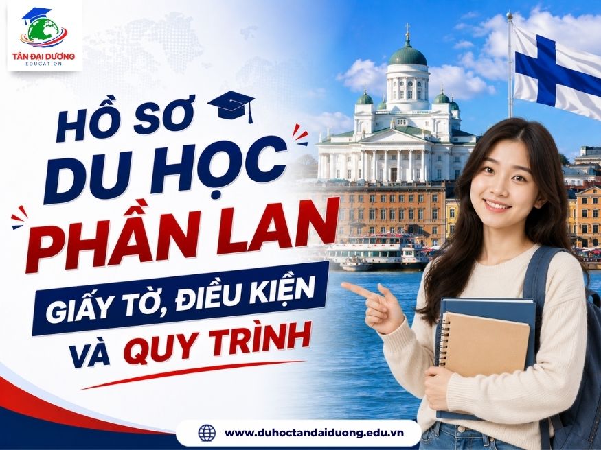Hồ sơ du học Phần Lan: Giấy tờ, điều kiện và quy trình